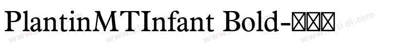 PlantinMTInfant Bold字体转换